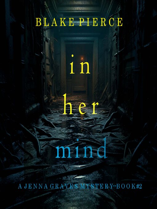 Title details for In Her Mind  by Blake Pierce - Wait list